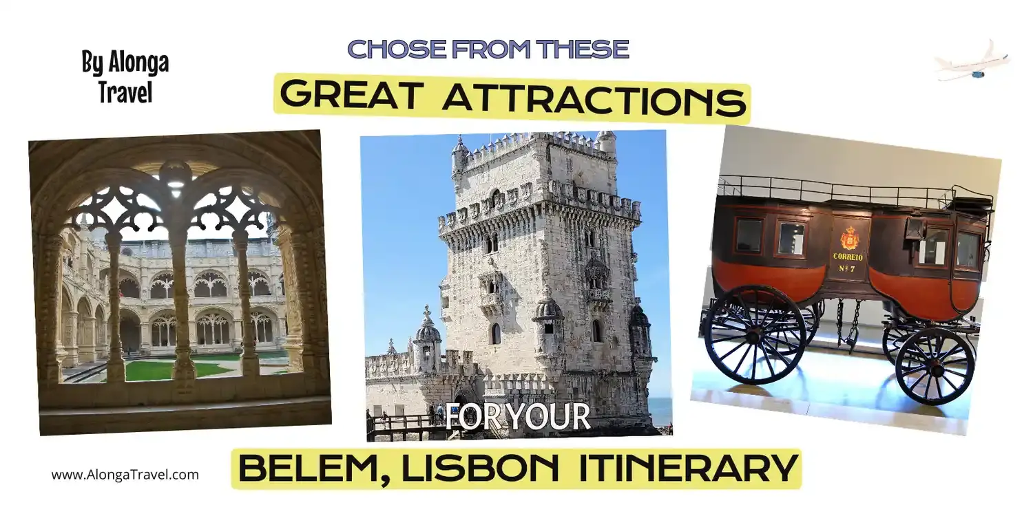 3 famous attractions in Belem & a sign: 'Don't miss these great attractions'